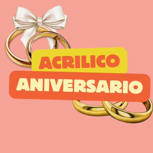 CAKE TOPPER ACRILICO ANIVERSARIO